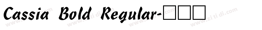 Cassia Bold Regular字体转换